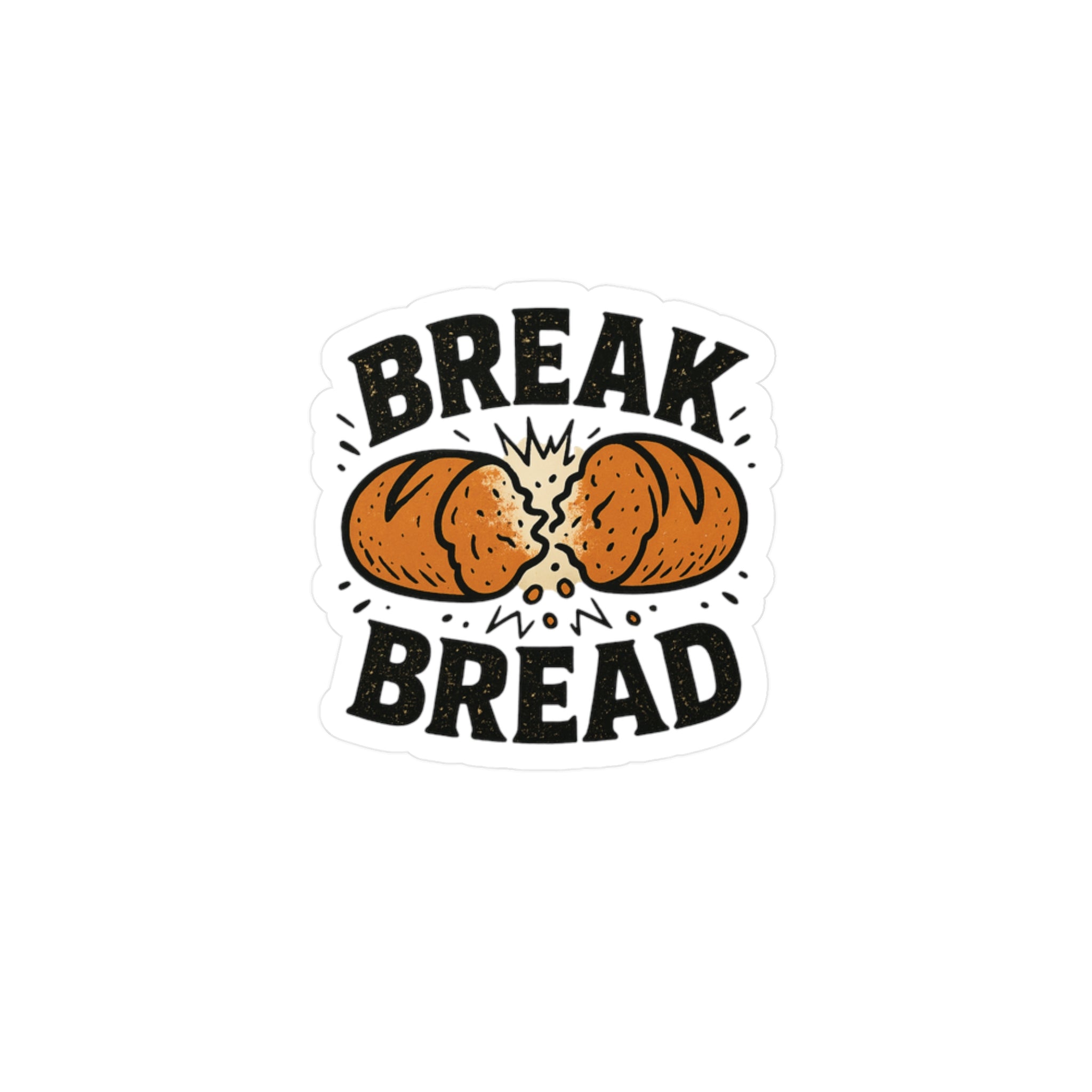 Break Bread Sticker