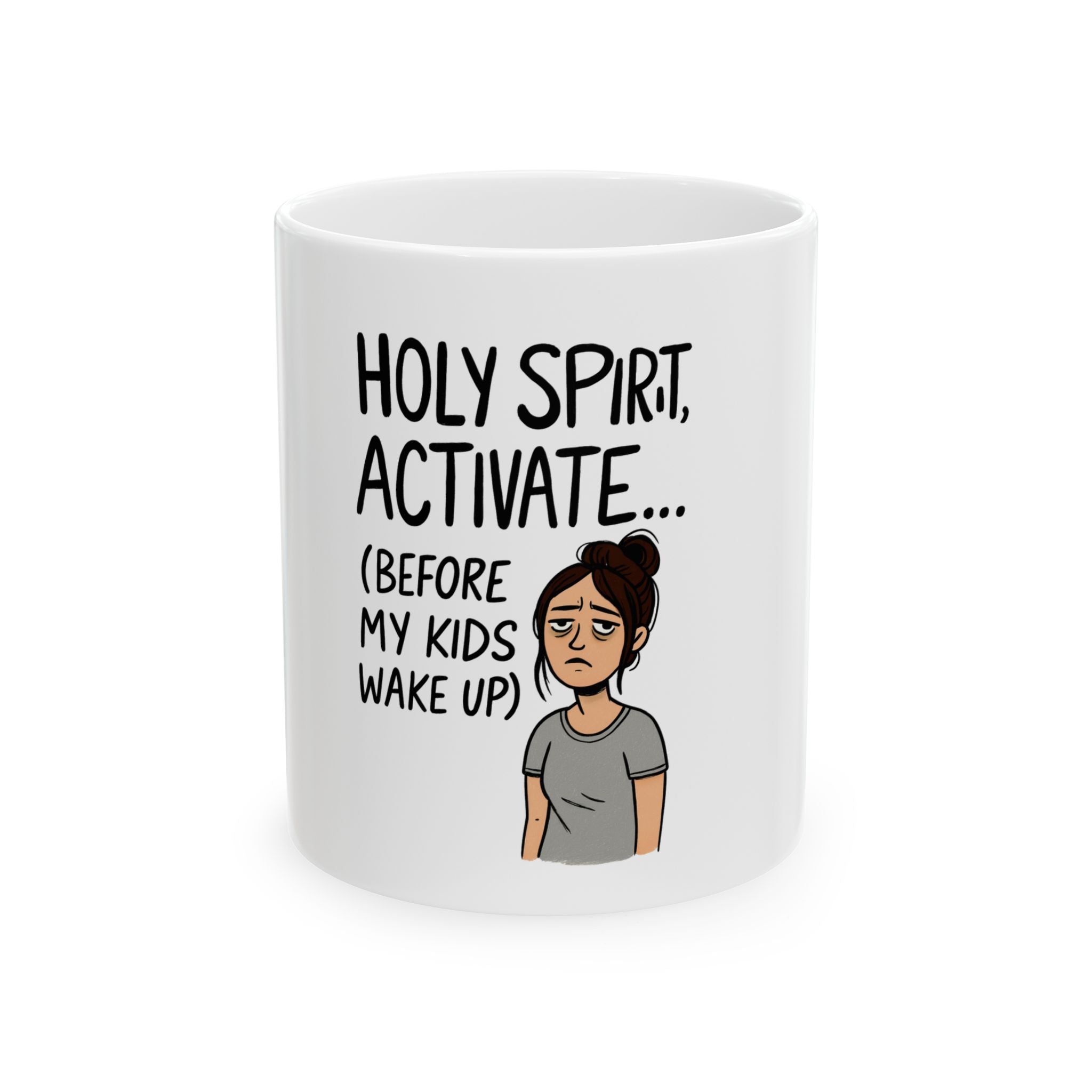 Holy Spirit, Activate Mug