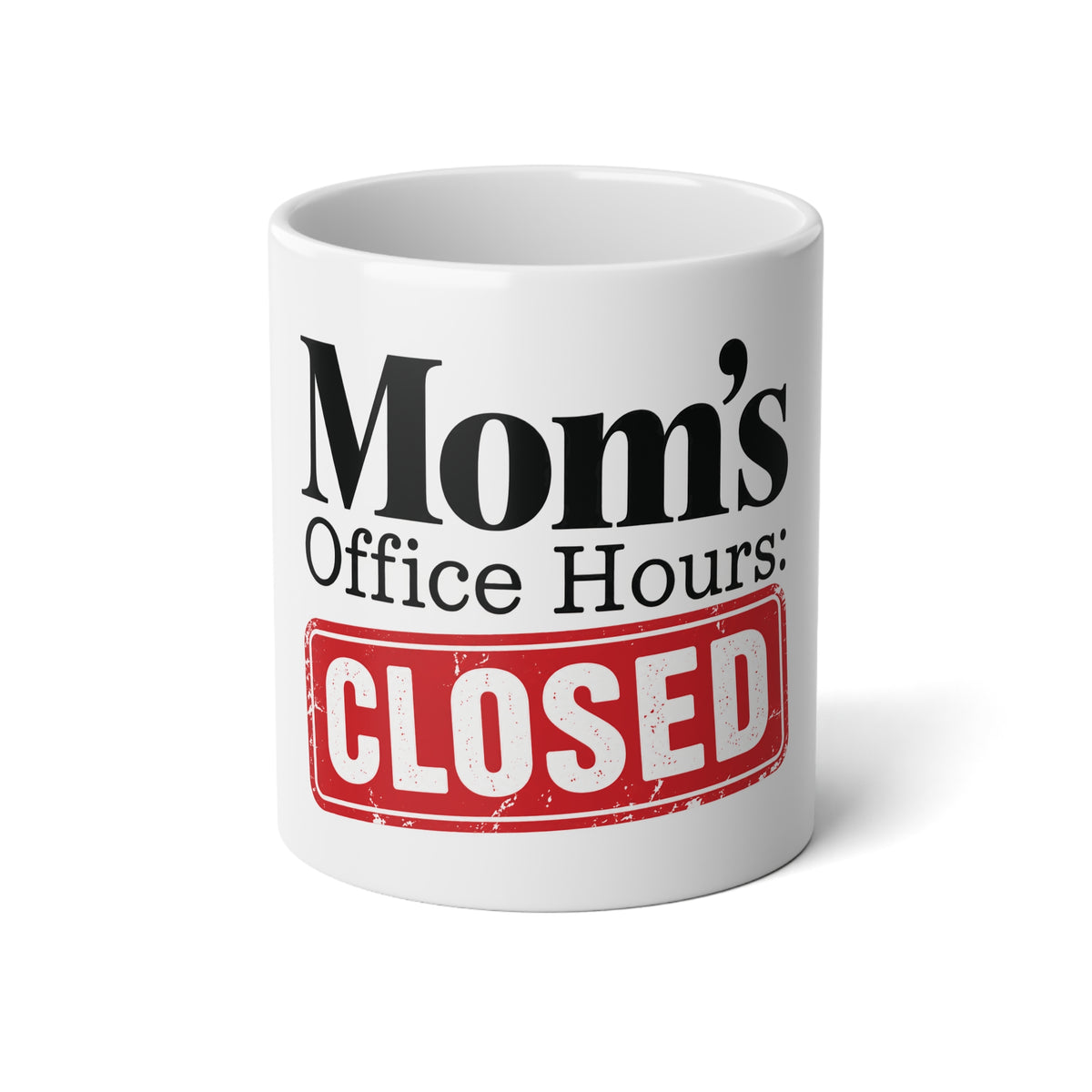 Mom’s Office Hours Closed Mug