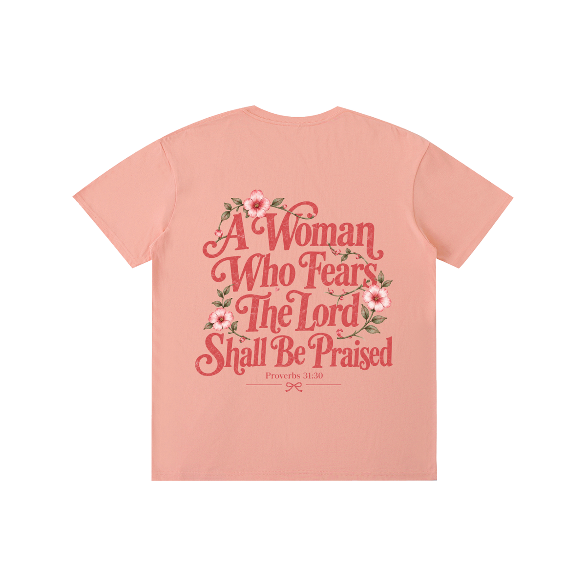 Proverbs 31:30 Tee
