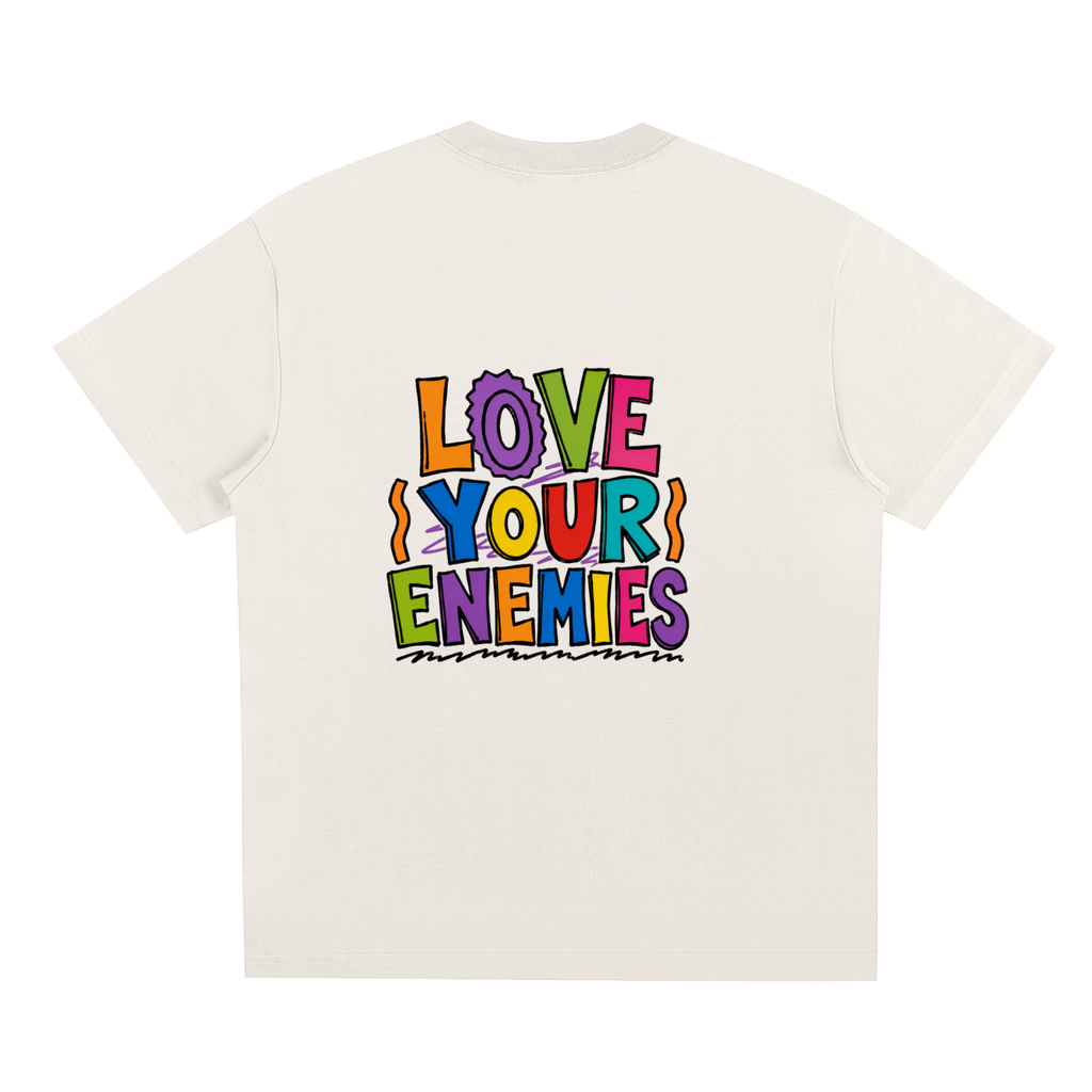 Love Your Enemies Tee