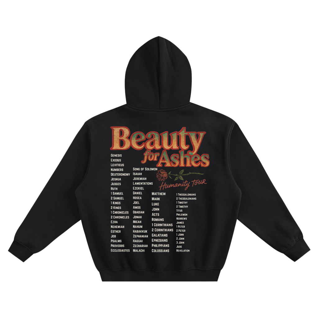 Beauty For Ashes Hoodie