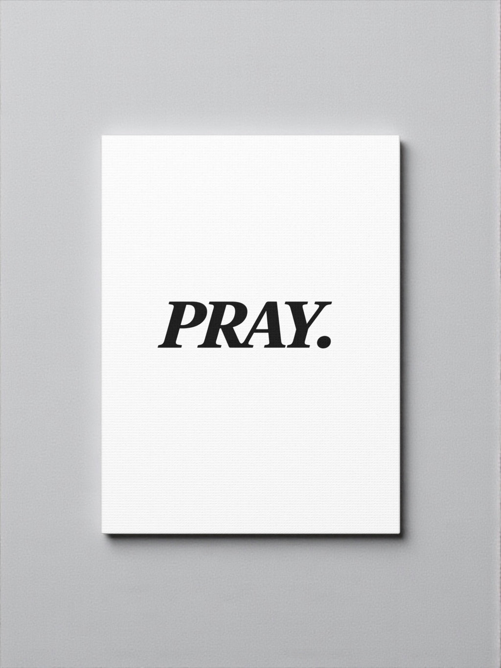 PRAY. Canvas