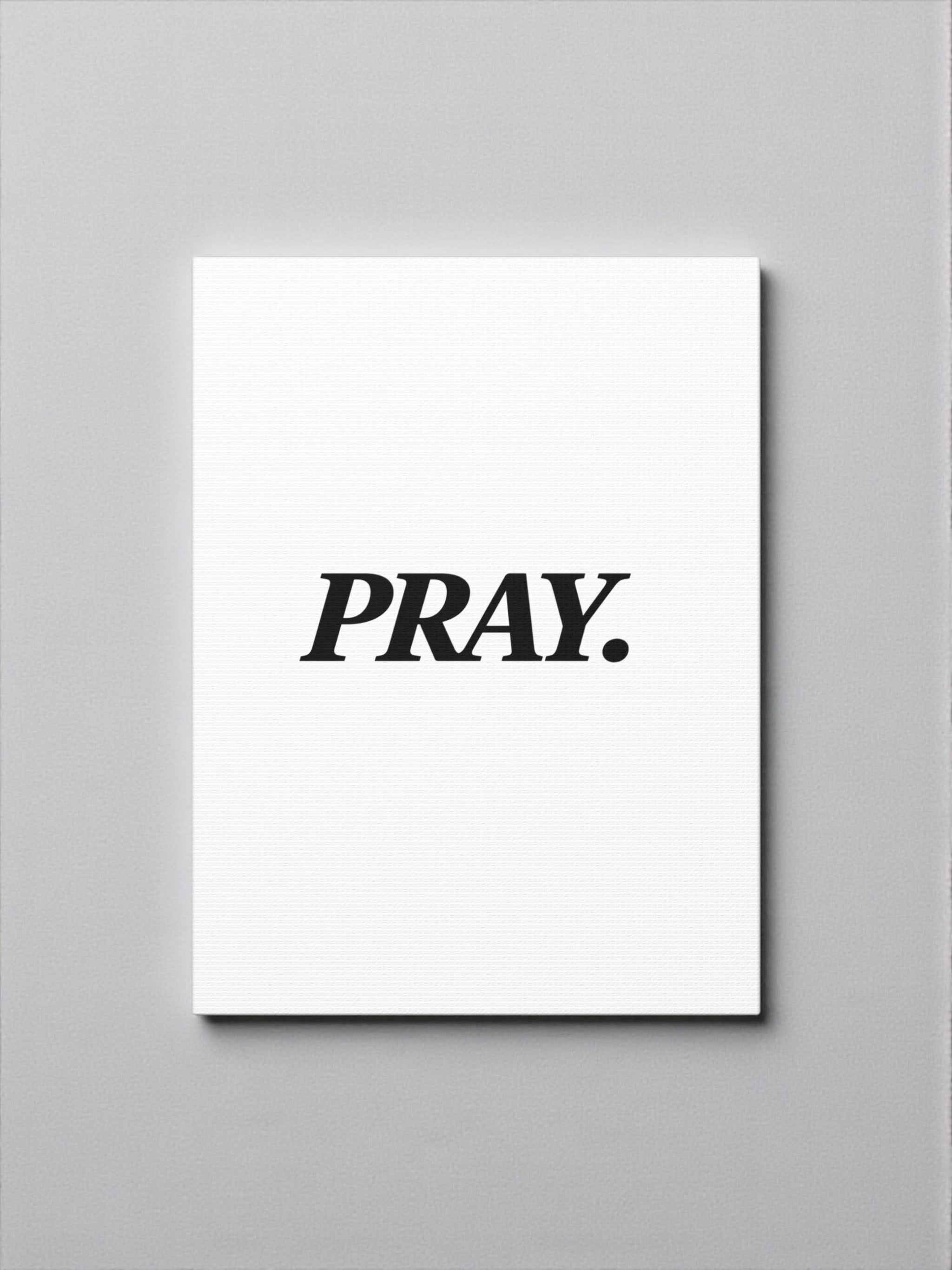 PRAY. Canvas
