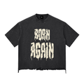 Born Again Tee