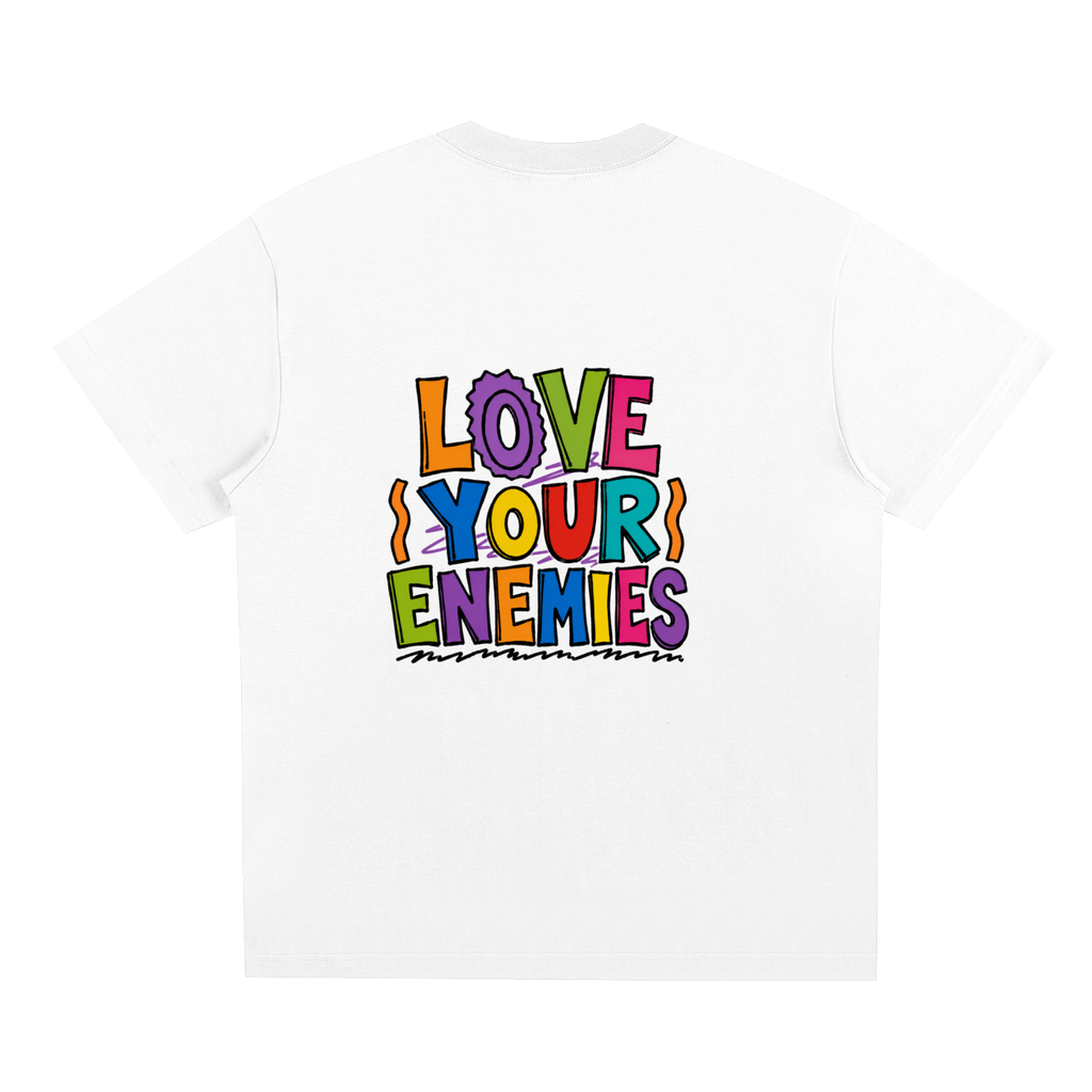 Love Your Enemies Tee